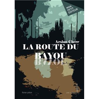 La Route du Bayou