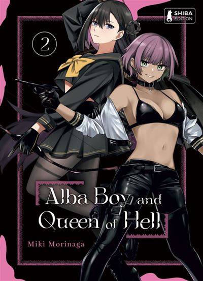 Alba Boy and Queen of Hell T02 Alba Boy and Queen of Hell, T2 - Miki Morinaga - Shiba Edition - ebook (ePub illustré) - Manga