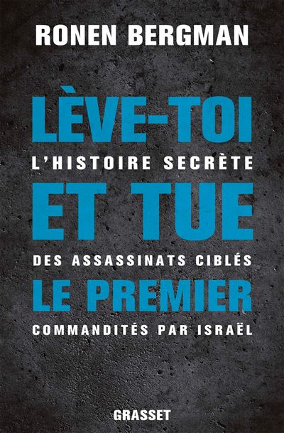 Lève-toi et tue le premier - Ronen Bergman - broché