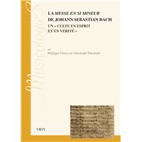 La Messe en si mineur de Johann Sebastien Bach