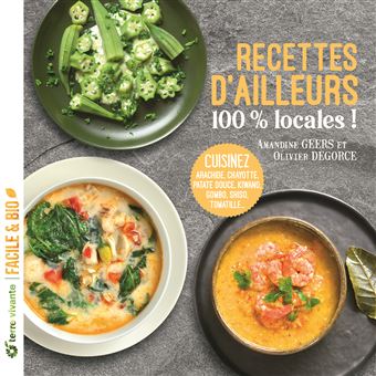 Recettes d'ailleurs 100% locales ! - 1