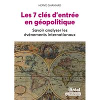 Les 7 clés d'entrée en géopolitique