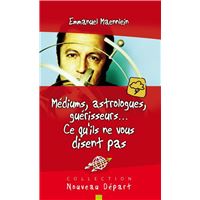 Voyants, astrologues, guérisseurs : ce qu'ils ne vous disent pas