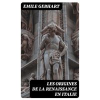 Les origines de la Renaissance en Italie