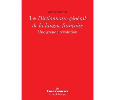 Le Dictionnaire general de la langue francaise