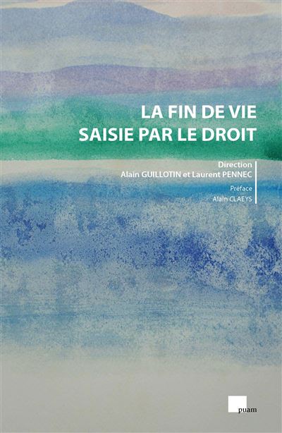 La fin de vie saisie par le droit - Alain Guillotin - broché