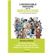 L'Incroyable histoire de la médecine - Nouvelle édition