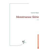 Monstrueuse féérie
