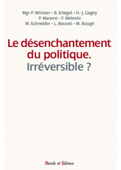 Le desenchantement du politique - Observatoir Foi et Culture