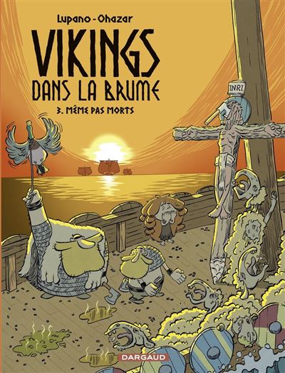 Vikings dans la brume - Tome 3 - Même pas morts