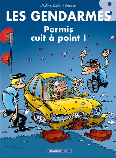 Les Gendarmes - tome 08 - Henri Jenfèvre - cartonné