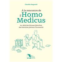 A la rencontre de l'homo medicus