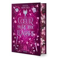 La promise du Roi de l'Ombre - Tome 03 Le Coeur du roi de l'Ombre (relié collector)