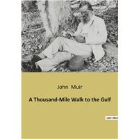 A Thousand-Mile Walk to the Gulf