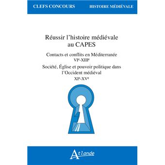 Réussir l'histoire médiévale au Capes