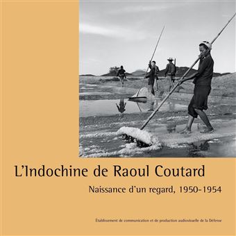 L'Indochine de Raoul Coutard - 1