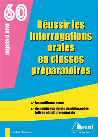 Réussir les interrogations orales en classes préparatoires