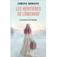 Les Héritières de Löwenhof : la promesse de Solveig