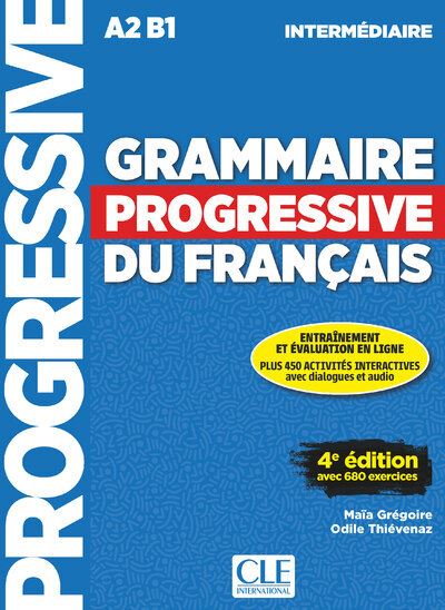 Maïa Grégoire - Grammaire progressive du français - Niveau intermédiaire (A2/B1) - Livre + CD + Appli-web - 4ème édition Maïa Grégoire - Grammaire progressive du français - Niveau intermédiaire (A2/B1) - Livre + CD + Appli-web - 4ème édition
