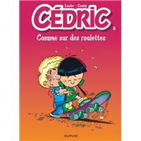 Cédric - Tome 8 - Comme sur des roulettes