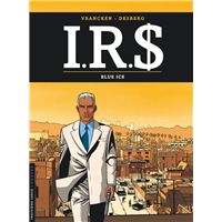 I.R.$. - Tome 3 - Blue Ice