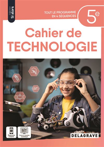 Si alors Technologie 5e (2024) - Cahier eleve