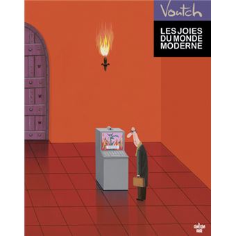 Les joies du monde moderne - 1
