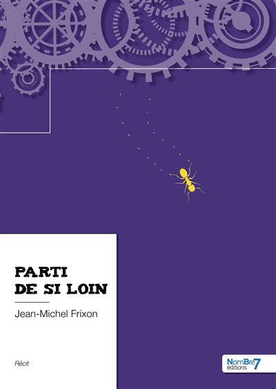 Parti de si loin - Jean-Michel Frixon - broché