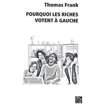 Pourquoi les riches votent à gauche - 1
