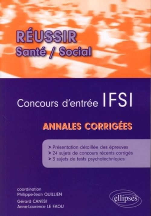 Concours d'entrée  IFSI - Annales corrigées - Philippe-Jean Quillien - broché