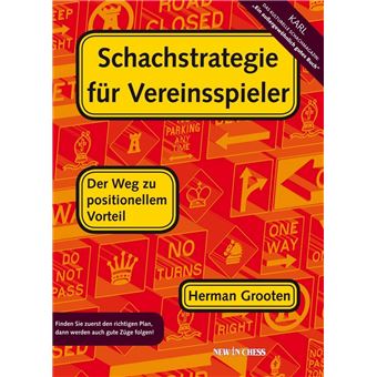 Schachstrategie für Vereinsspieler - 1