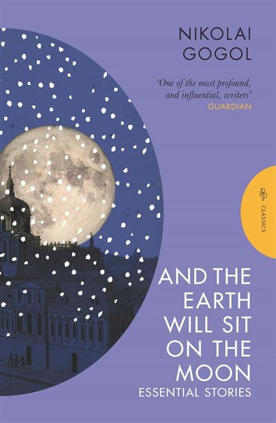 Pushkin Press Classics: And the Earth Will Sit on the Moon