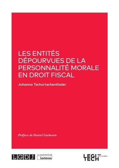 Les entités dépourvues de la personnalité morale en droit fiscal