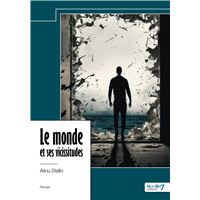 Le monde et ses vicissitudes