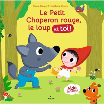 Le petit chaperon rouge, le loup et toi ! - 1