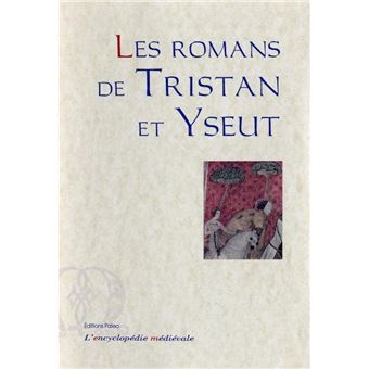 Les Romans de Tristan et Yseut. - 1