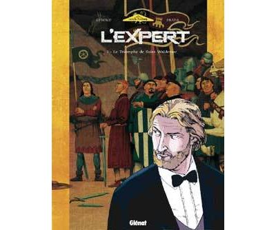 L'Expert - Tome 01 Le Triomphe de Saint-Waldemar - Frank Giroud - Glénat - cartonné - Bande dessinée