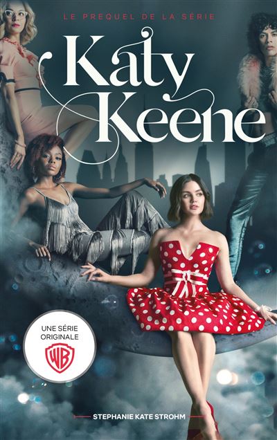Katy Keene - Le prequel de la série spin-off de Riverdale - Stephanie Kate Strohm - broché