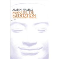 Manuel de méditation selon le bouddhisme theravada