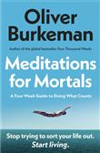 MEDITATIONS FOR MORTALS