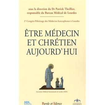 Etre medecin et chretien aujourd'hui - 1