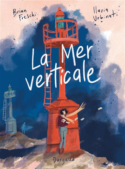La Mer verticale - Brian Freschi - Dargaud - cartonné - Roman - Dargaud