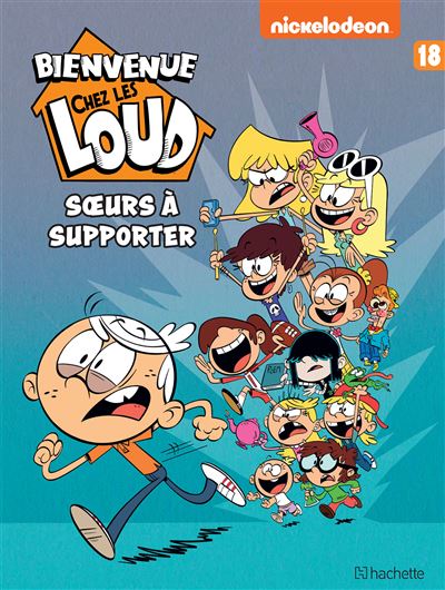 Bienvenue chez Les Loud - Tome 18