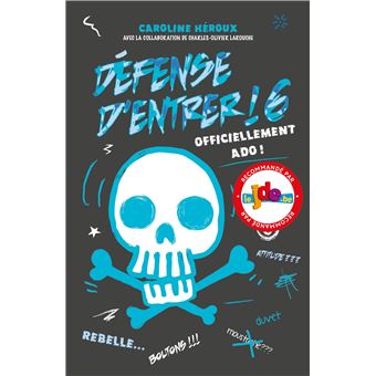 Défense d'entrer ! - Défense d'entrer !, Officiellement ado! T06 - 1