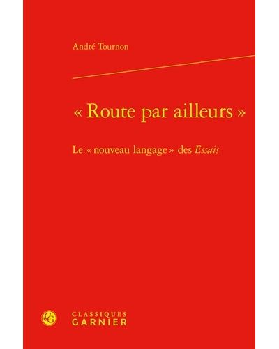Route par ailleurs  le  nouveau langage  des essais
