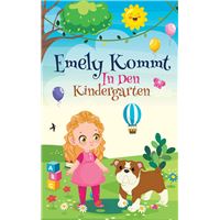 Emely kommt in den Kindergarten