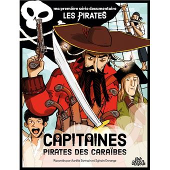Pirates Des Caraïbes : Capitaines pirates des caraïbes