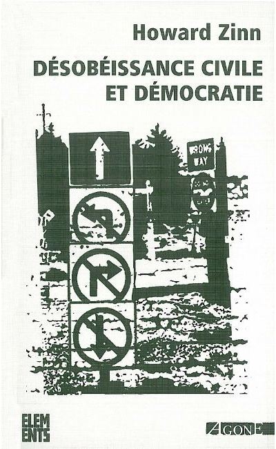 Désobéissance civile et démocratie - Howard Zinn - broché