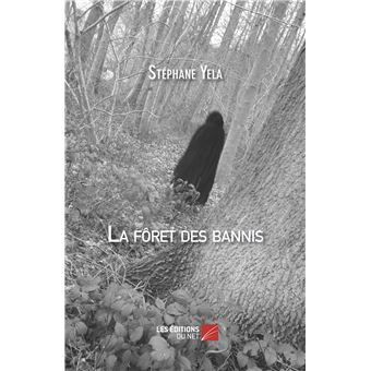 La forêt des bannis - 1