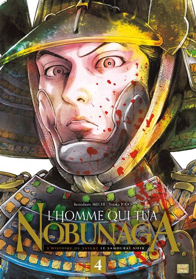 L'Homme qui tua Nobunaga T04
